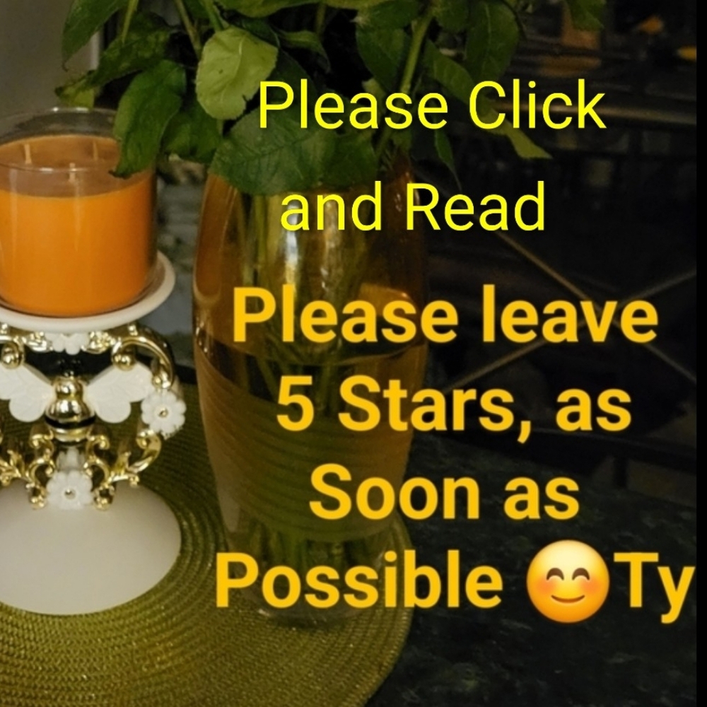 Please Leave 5 Stars, As Soon As Your Purchase Is Received. Ty 😊 Please Read...
